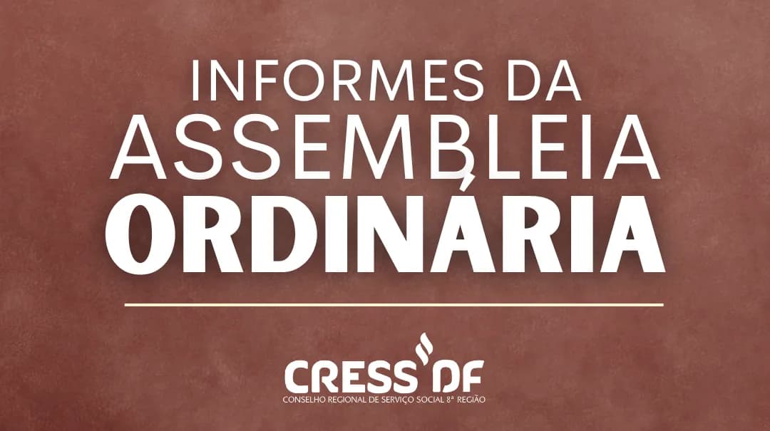 Assembleia Geral do CRESS/DF debate prestação de contas e define propostas para o Encontro Descentralizado do Conjunto CFESS-CRESS