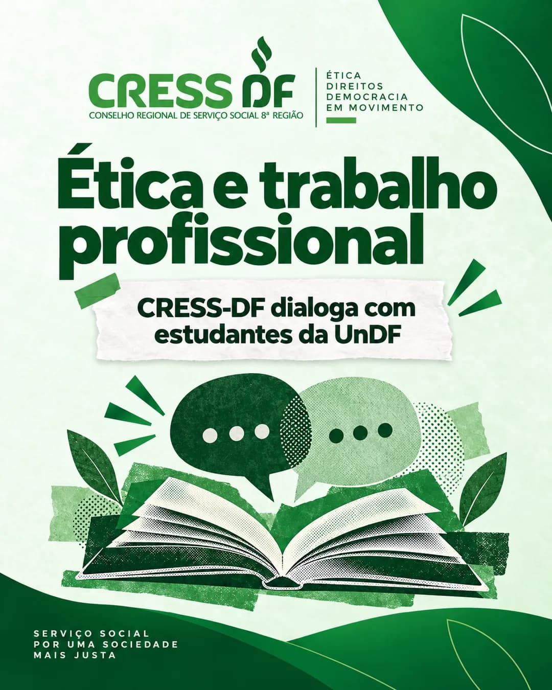 Arte em tons de verde com a logomarca do CRESS-DF, o título “Ética e trabalho profissional”, o subtítulo “CRESS-DF dialoga com estudantes da UnDF” e ilustrações de um livro aberto e balões de diálogo.